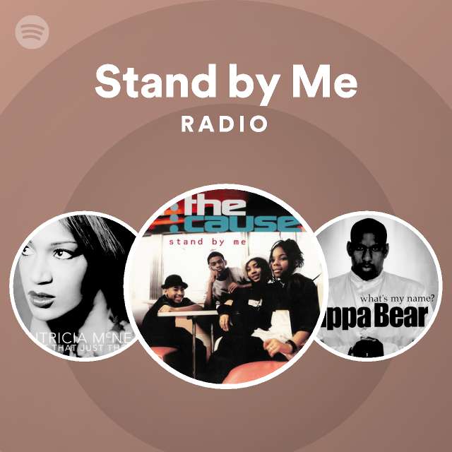 Stand by Me Radio - playlist by Spotify | Spotify