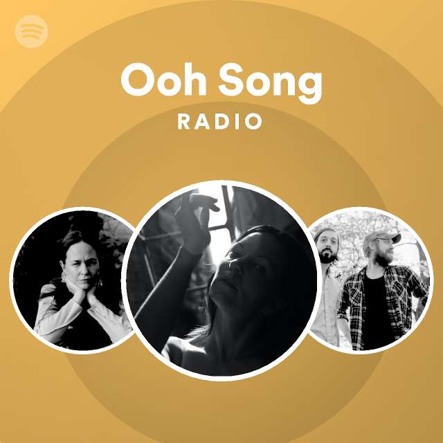 ooh-song-radio-playlist-by-spotify-spotify