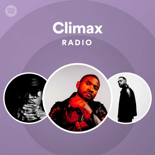 Climax Radio - playlist by Spotify | Spotify