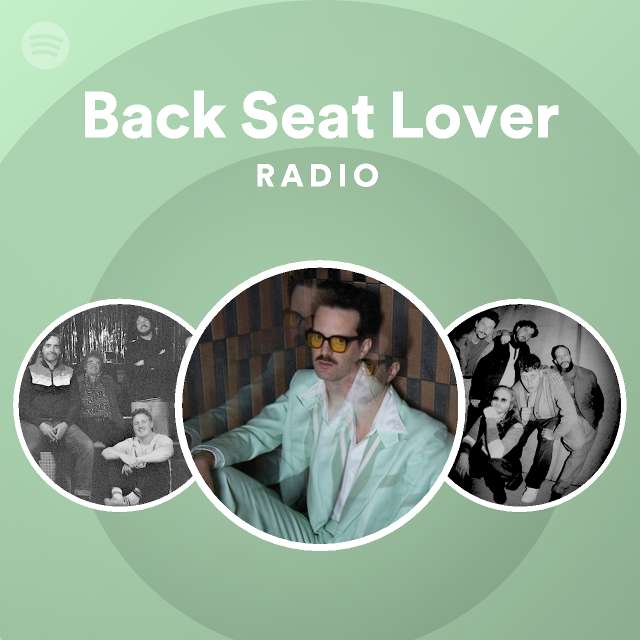 Back Seat Lover Radio playlist by Spotify Spotify