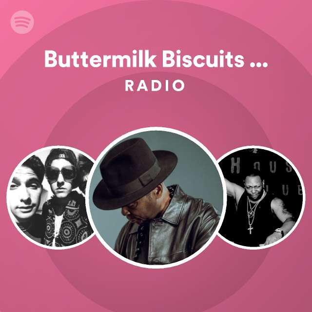 Buttermilk Biscuits (Keep On Square Dancin&amp;#39;) Radio - playlist by ...