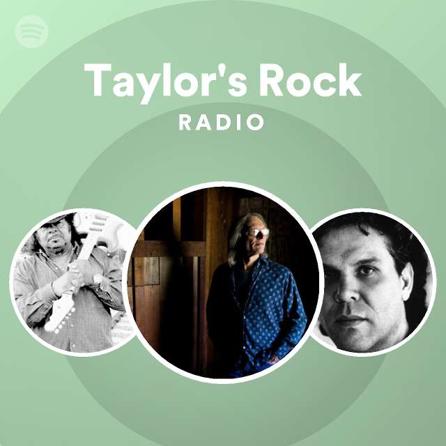 Taylor's Rock Radio - playlist by Spotify | Spotify