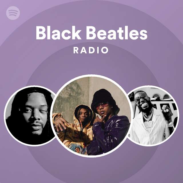 Black Beatles Radio - playlist by Spotify | Spotify