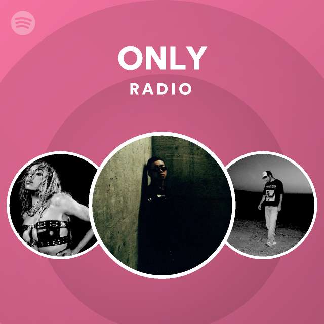 Only Radio - Playlist By Spotify 