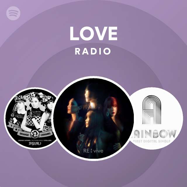 LOVE Radio playlist by Spotify Spotify