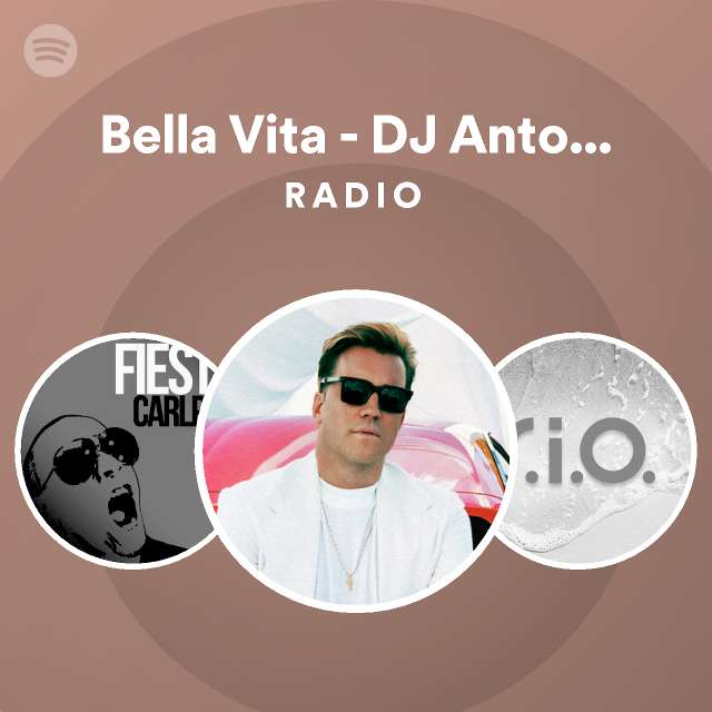 Bella Vita - DJ Antoine vs. Mad Mark 2K13 Radio Edit Radio - playlist ...