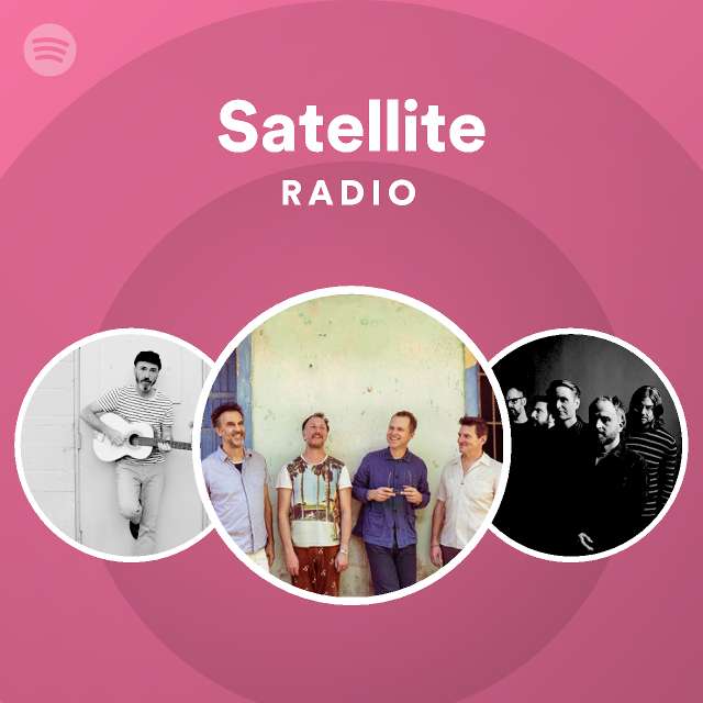 Satellite Radio playlist by Spotify Spotify
