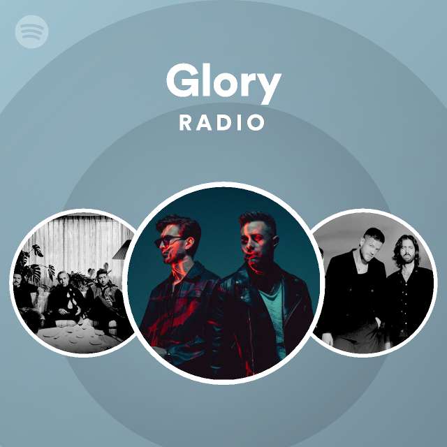 Glory Radio - playlist by Spotify | Spotify