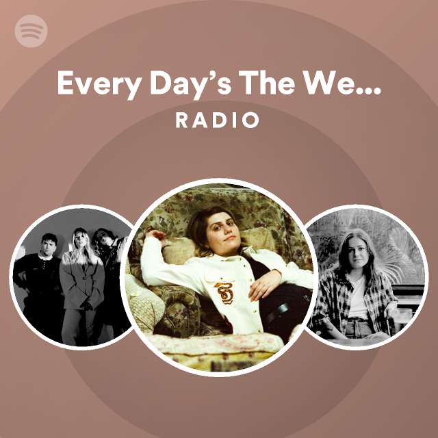 Every Day’s The Weekend Radio - playlist by Spotify | Spotify