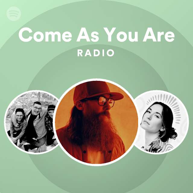 Come As You Are Radio - playlist by Spotify | Spotify