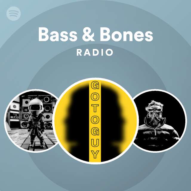 bass-bones-radio-playlist-by-spotify-spotify