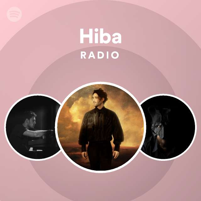 Hiba Radio  Spotify Playlist