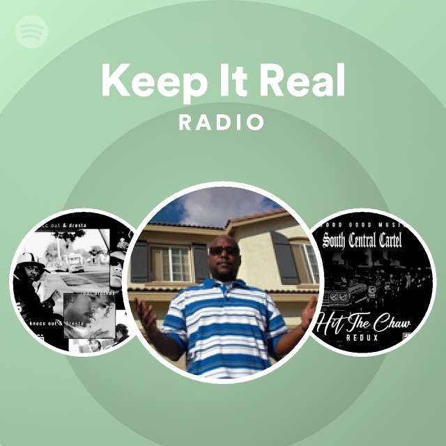 Keep it real radio spotify playlist