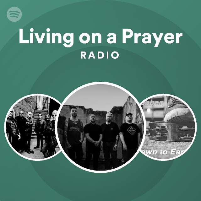 Living on a Prayer Radio - playlist by Spotify | Spotify
