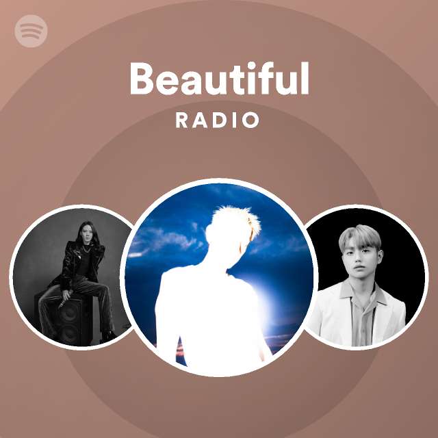 Beautiful Radio - playlist by Spotify | Spotify