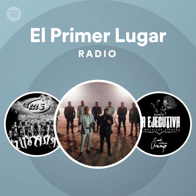 El Primer Lugar Radio playlist by Spotify Spotify