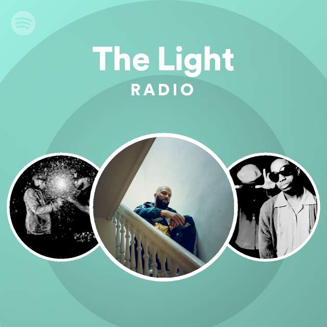 The Light Radio Playlist By Spotify Spotify