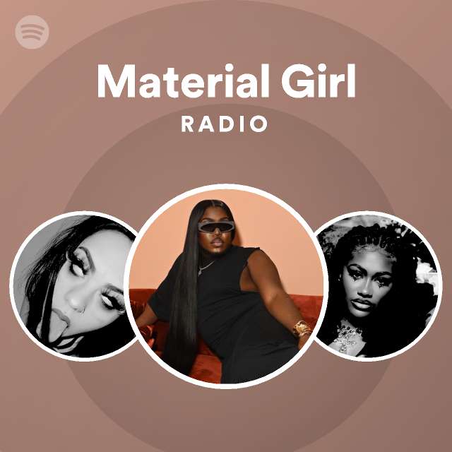 Material Girl Radio Spotify Playlist