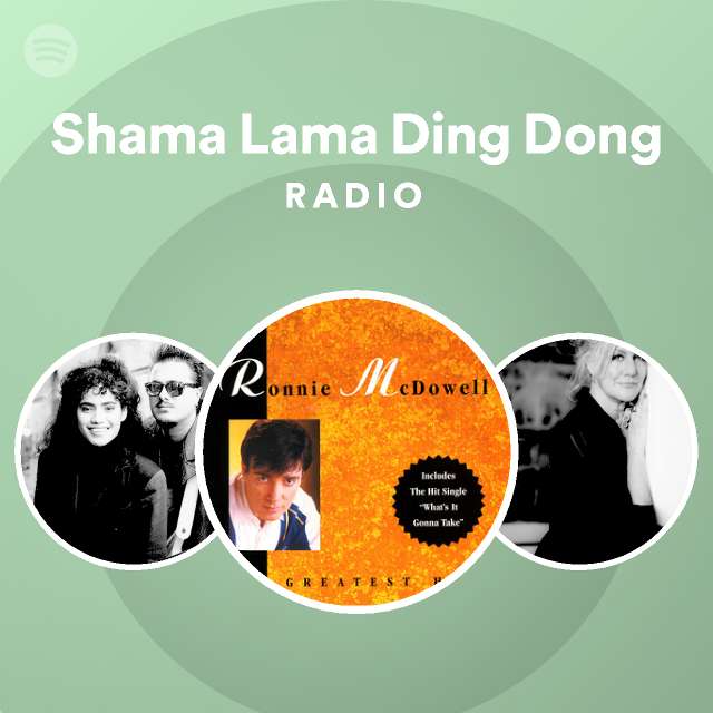 Shama Lama Ding Dong Radio playlist by Spotify Spotify