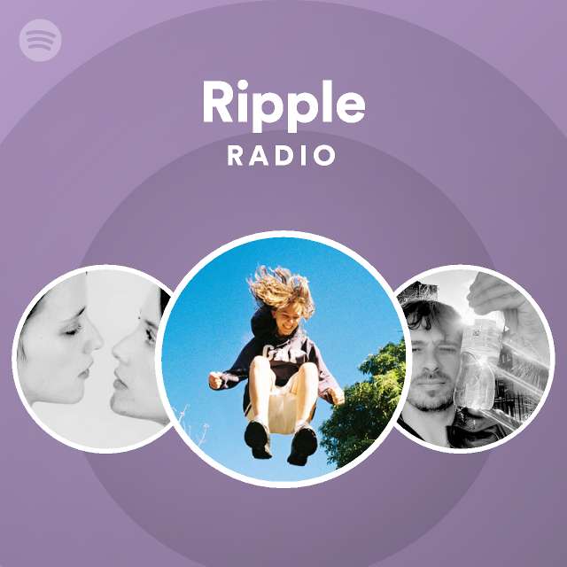 Ripple Radio - playlist by Spotify | Spotify