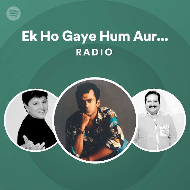 Ek ho gaye hum aur tum from bombay radio playlist by spotify