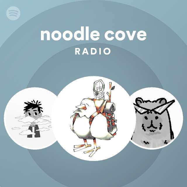 noodle cove Radio - playlist by Spotify | Spotify