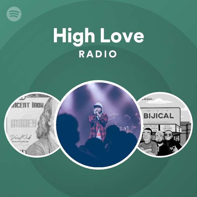 High Love Radio Playlist By Spotify Spotify 0064