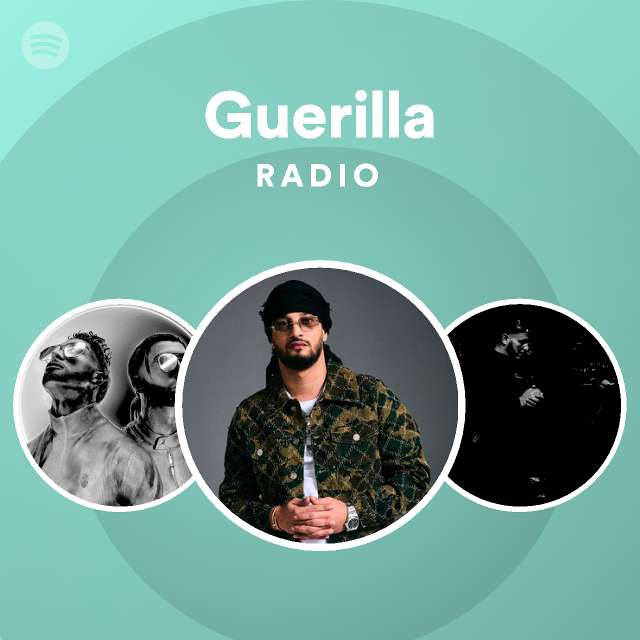 Guerilla Radio playlist by Spotify Spotify