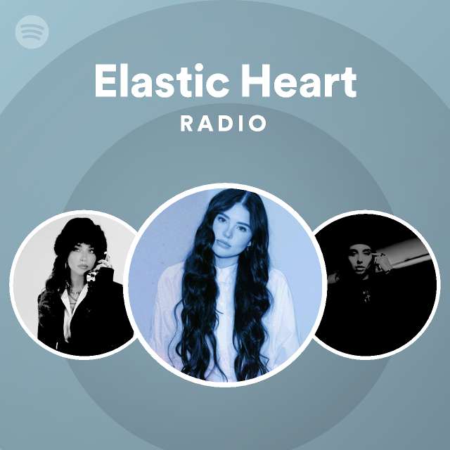 Elastic Heart Radio - playlist by Spotify | Spotify