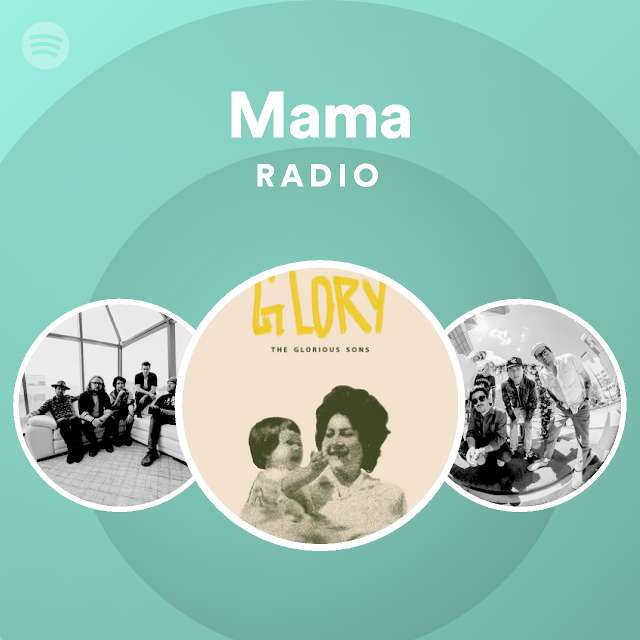 Mama Radio Spotify Playlist