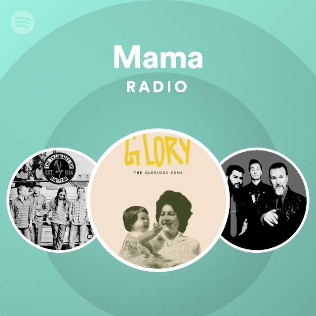 Mama Radio Spotify Playlist