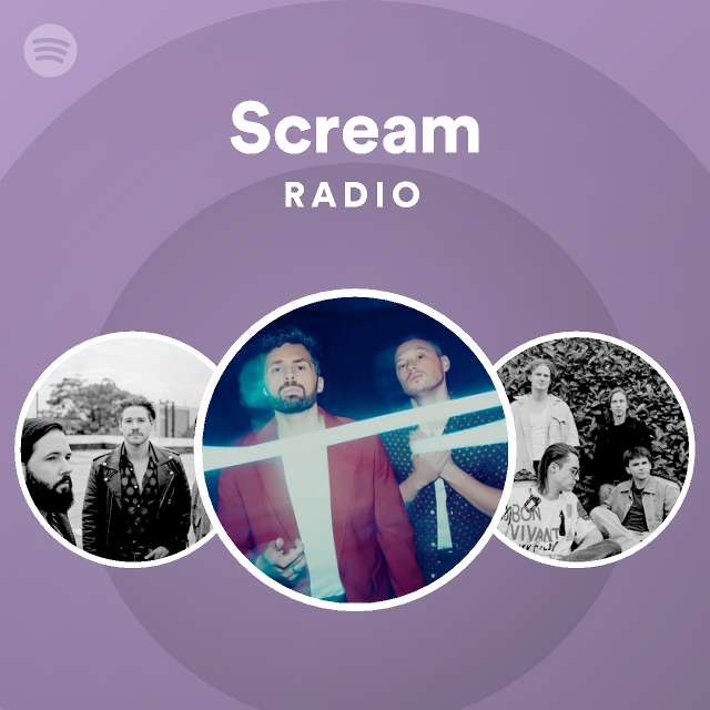 Scream Radio playlist by Spotify Spotify