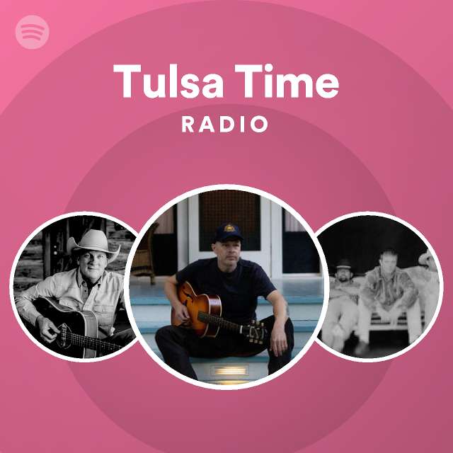 Tulsa Time Radio playlist by Spotify Spotify