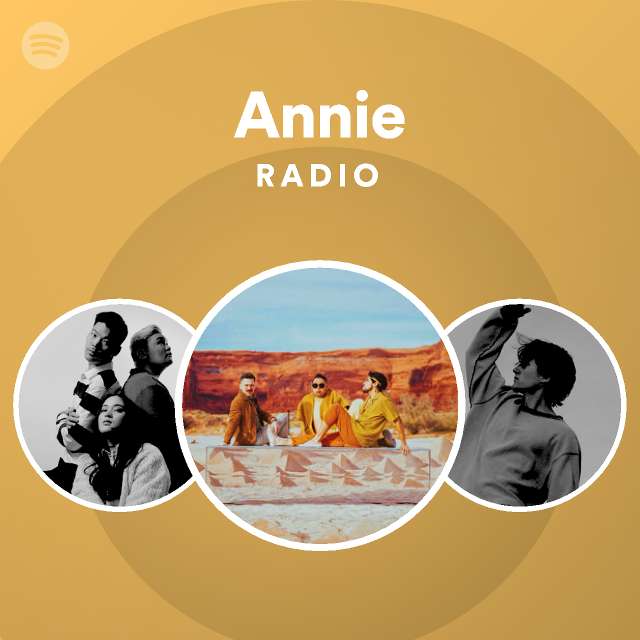 Annie Radio - Playlist By Spotify | Spotify