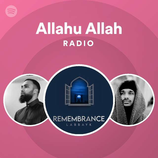 Allahu Allah Radio | Spotify Playlist
