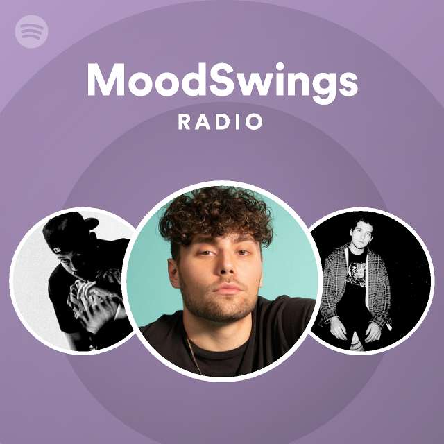 Moodswings Radio - Playlist By Spotify 