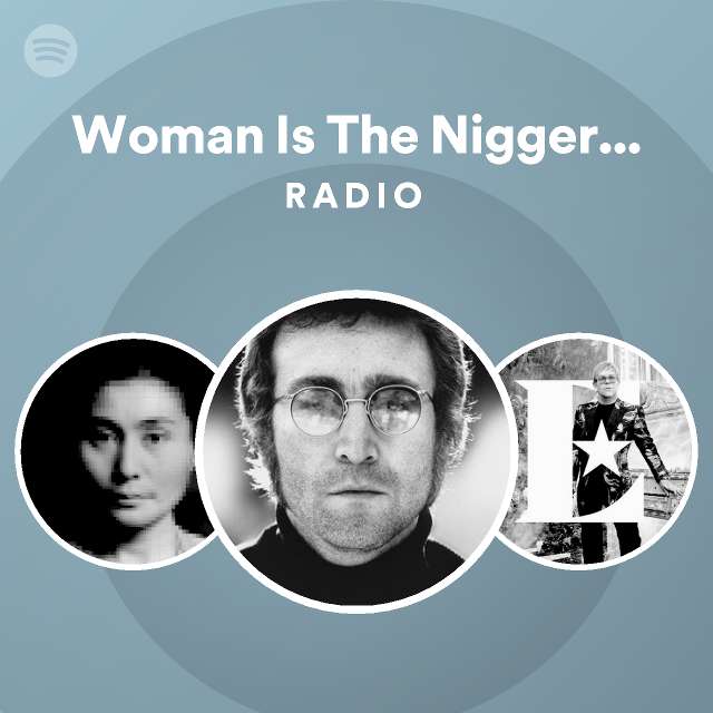 Woman Is The Nigger Of The World - Remastered 2010 Radio - Playlist By ...