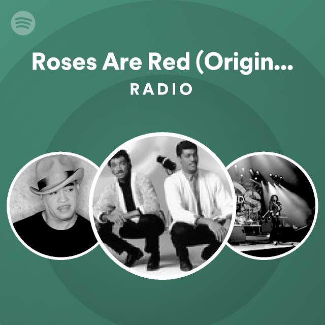 Roses Are Red (Original 12" Version) Radio playlist by Spotify Spotify