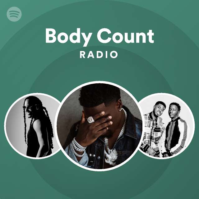 Body Count Radio Spotify Playlist