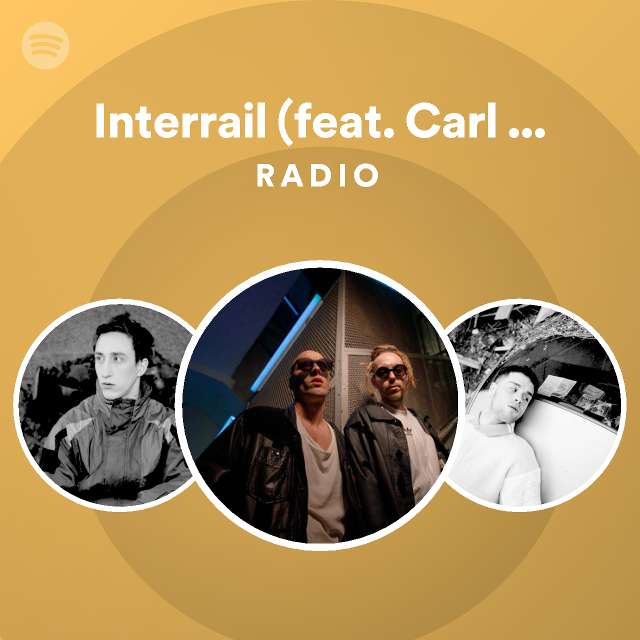 Interrail Feat Carl Brave X Franco Radio Playlist By Spotify Spotify