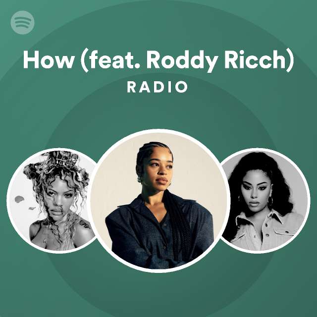 How (feat. Roddy Ricch) Radio - playlist by Spotify | Spotify