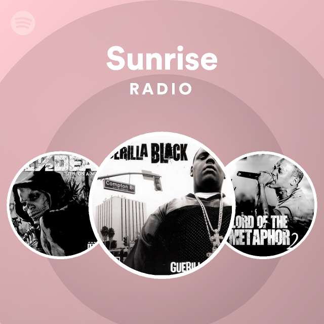 Sunrise Radio playlist by Spotify Spotify