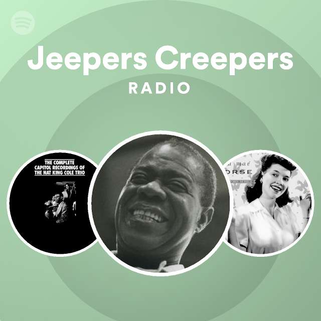 Jeepers Creepers Radio playlist by Spotify Spotify