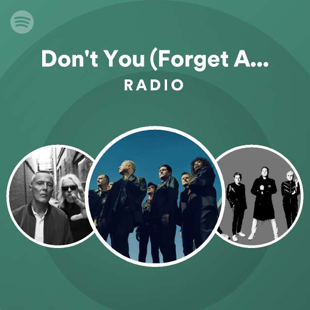 Don't You (Forget About Me) Radio - playlist by Spotify | Spotify