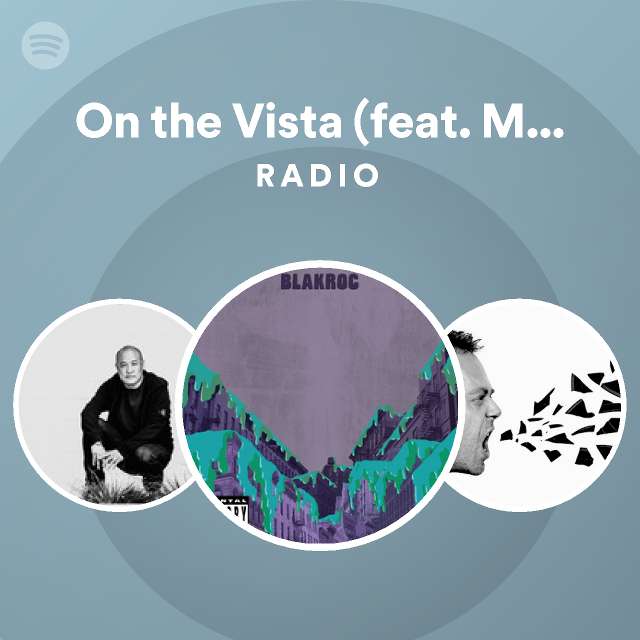 on-the-vista-feat-mos-def-radio-playlist-by-spotify-spotify