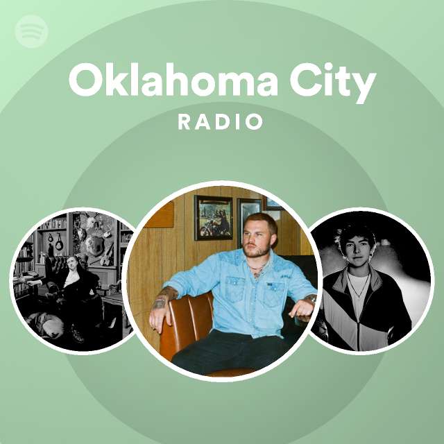 Oklahoma City Radio playlist by Spotify Spotify