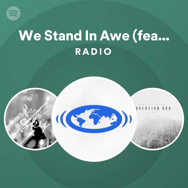 we-stand-in-awe-feat-isa-fabregas-radio-playlist-by-spotify-spotify