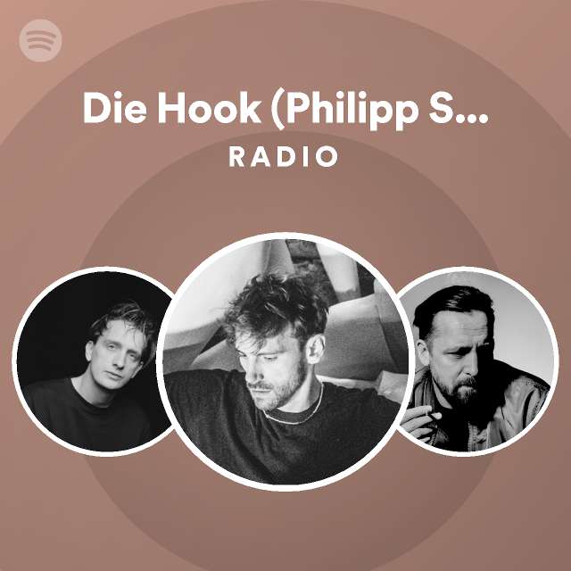 Die Hook (Philipp Schwär Remix) Radio - playlist by Spotify | Spotify