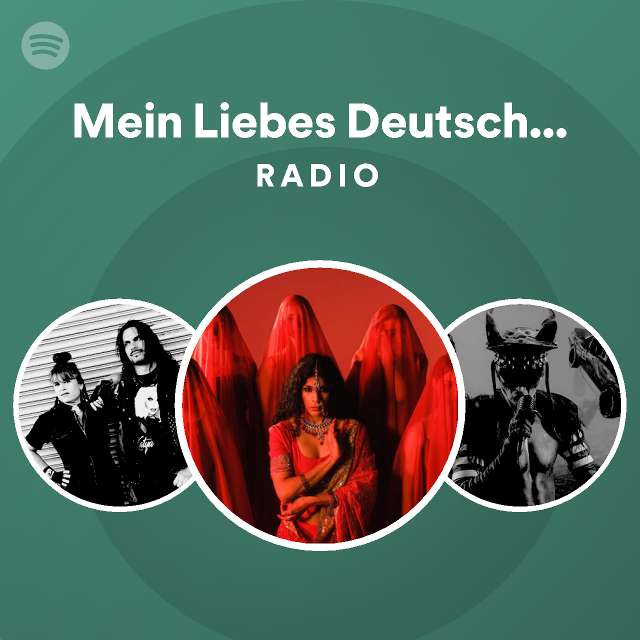 Mein Liebes Deutschland Radio playlist by Spotify Spotify