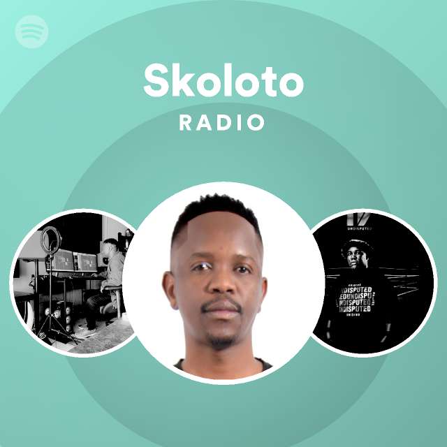 Skoloto Radio | Spotify Playlist